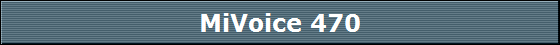 MiVoice 470
